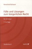 Fälle und Lösungen zum bürgerlichen Recht für Anfänger (f. Österreich)
