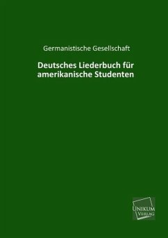 Deutsches Liederbuch für amerikanische Studenten