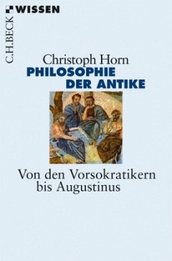 Philosophie der Antike - Horn, Christoph