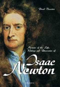 Memoirs of the Life, Writings and Discoveries of Isaac Newton - Brewster, David