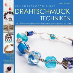 Die Enzyklopädie der Drahtschmuck Techniken - Withers, Sarah