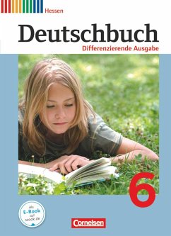 Deutschbuch 6. Schuljahr. Schülerbuch Hessen, Differenzierende Ausgabe - Fulde, Agnes;Gauggel, Hans-Joachim;Lichtenstein, Marianna