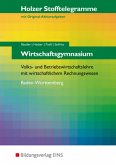 Wirtschaftsgymnasium, Baden-Württemberg, Volks- und Betriebswirtschaftslehre mit wirtschaftlichem Rechnungswesen / Holzer Stofftelegramme