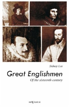 Great Englishmen of the sixteenth century - Lee, Sidney
