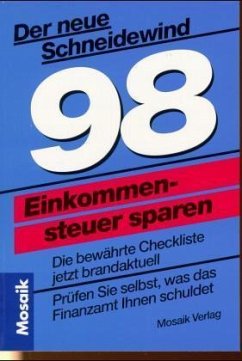 Einkommensteuer sparen 98 - Schneidewind, Günther