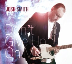 Don'T Give Up On Me - Smith,Josh