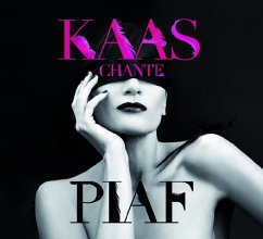 Kaas Chante Piaf - Kaas,Patricia