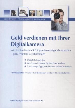 Geld verdienen mit Ihrer Digitalkamera