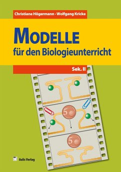 Biologie allgemein / Modelle für den Biologieunterricht - Högermann, Christiane;Jaenicke, Annelies;Kricke, Wolfgang