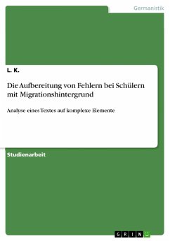 Die Aufbereitung von Fehlern bei Schülern mit Migrationshintergrund - Kraetzig, Leonora
