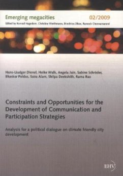Constraints and Opportunities for the Development of Communication and Participation Strategies - Dienel, Hans-Liudger; Walk, Heike; Jain, Angela; Schröder, Sabine; Poldas, Bhaskar; Alam, Saira; Deekshith, Shilpa; Rao, Rama