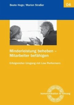 Minderleistung beheben - Mitarbeiter befähigen - Hoge, Beate;Straßer, Marion