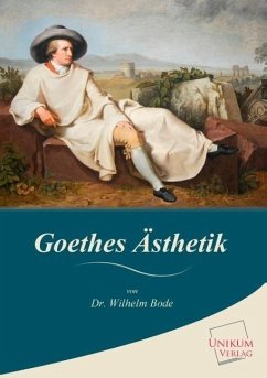 Goethes Ästhetik - Bode, Wilhelm