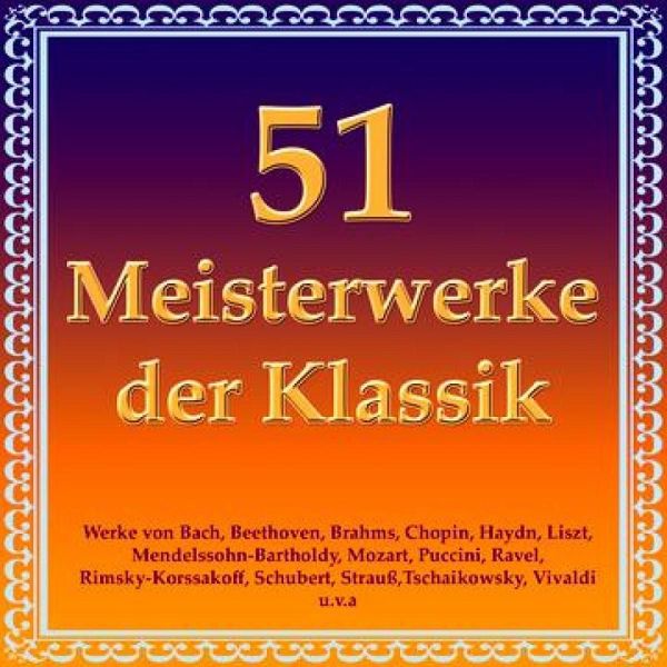51 Meisterwerke der Klassik (MP3-Download) - Hörbuch bei bücher.de  runterladen