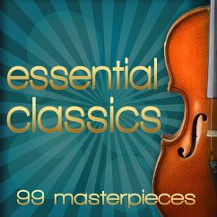 Essential Classics. 99 Masterpieces (English) (MP3-Download) - Diverse