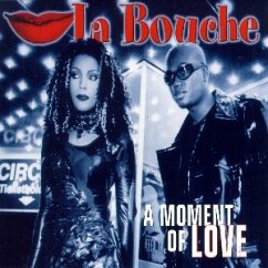 A Moment Of Love - La Bouche