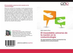 El insondable universo de la nación en la comunicología - Aguilera Rivas, Mailén