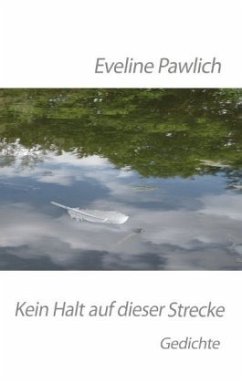 Kein Halt auf dieser Strecke - Pawlich, Eveline