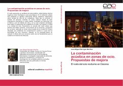 La contaminación acústica en zonas de ocio. Propuestas de mejora - Barrigón Morillas, Juan Miguel