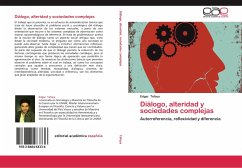 Diálogo, alteridad y sociedades complejas - Tafoya, Edgar