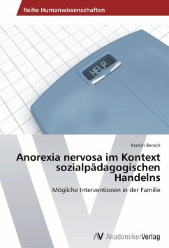 Anorexia nervosa im Kontext sozialpädagogischen Handelns - Bensch, Kerstin