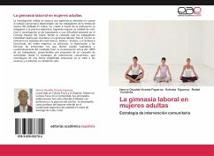 La gimnasia laboral en mujeres adultas - Vicente Figueroa, Henrry Osvaldo;Figueroa, Eufemia;Cordovés, Reidel