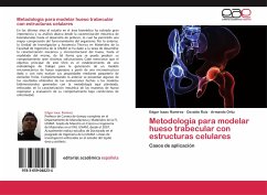 Metodología para modelar hueso trabecular con estructuras celulares - Ramírez, Edgar Isaac;Ruiz, Osvaldo;Ortiz, Armando