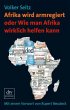 Afrika wird armregiert oder Wie man... - Bild 1