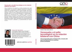 Venezuela y el salto tecnológico en la relación bilateral con China - Abche Morón, Antonio Tadeo