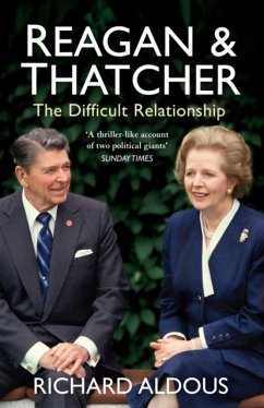 Reagan and Thatcher - Aldous, Richard