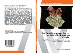 Die Beteiligung von Banken an Steuerdelikten ihrer Kunden