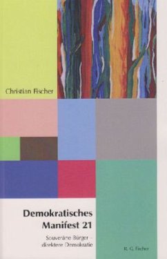 Demokratisches Manifest 21 - Fischer, Christian