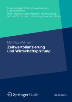 Zeitwertbilanzierung und Wirtschaftsprüfung - Weimann, Matthias