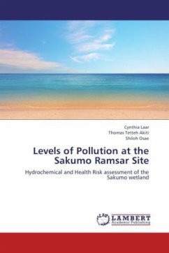 Levels of Pollution at the Sakumo Ramsar Site - Laar, Cynthia;Akiti, Thomas Tetteh;Osae, Shiloh
