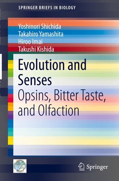 Evolution and Senses - Shichida, Yoshinori;Yamashita, Takahiro;Imai, Hiroo