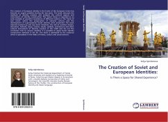 The Creation of Soviet and European Identities: - Spiridonova, Sofya