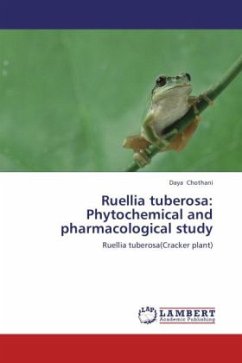 Ruellia tuberosa: Phytochemical and pharmacological study