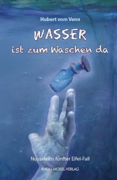 Wasser ist zum Waschen da - Vom Venn, Hubert