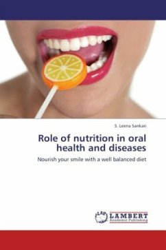 Role of nutrition in oral health and diseases - Sankari, S. Leena