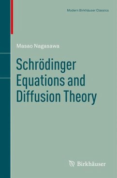 Schrödinger Equations and Diffusion Theory - Nagasawa, Masao