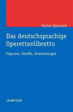 Das deutschsprachige Operettenlibretto - Quissek, Heike