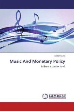 Music And Monetary Policy - Paunic, Alida