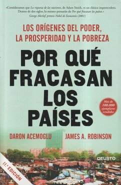 Por qué fracasan los países: Los orígenes del poder, la prosperidad y la pobreza