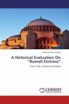 A Historical Evaluation On Rumeli Fortress - Erismis, Mehmet Cercis