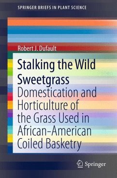 Stalking the Wild Sweetgrass - Dufault, Robert J.