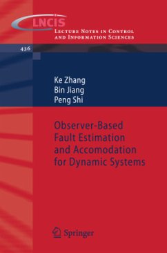 Observer-Based Fault Estimation and Accomodation for Dynamic Systems - Zhang, Ke;Jiang, Bin;Shi, Peng