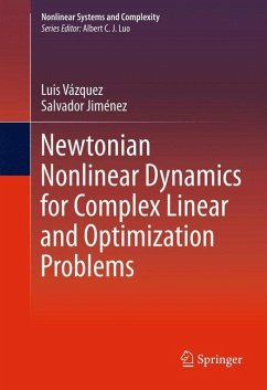 Newtonian Nonlinear Dynamics for Complex Linear and Optimization Problems - Vázquez, Luis;Jimenez, Salvador