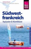 Reise Know-How Südwestfrankreich - Aquitanien & Atlantikküste