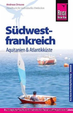 Reise Know-How Südwestfrankreich - Aquitanien & Atlantikküste - Drouve, Andreas
