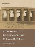 Fotografien als Sammlungsobjekte im 19. Jahrhundert, m. DVD